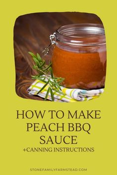 how to make peach bbq sauce and canning instructions