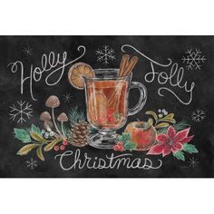 a chalkboard sign that says holly jolly christmas with a cup of tea and cinnamons