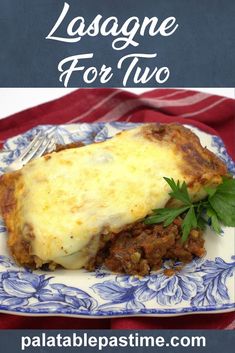 lasagna for two on a blue and white plate with the title overlay