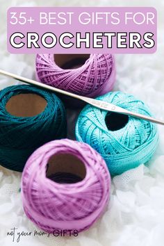 crochet supplies with text overlay that reads, 35 best gifts for crocheters