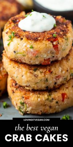 crab cakes stacked on top of each other with the words, the best vegan crab cakes