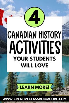 canadian history activities for kids with the text 4 canadian history activities your students will love