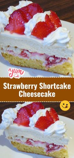 strawberry shortcake cheesecake with whipped cream on top and topped with fresh strawberries