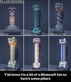 there are six different types of minecraft pillars