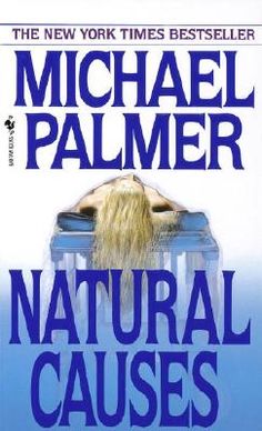 the cover of michael palmer's book natural cause, which is in blue and white