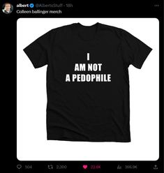 a t - shirt that says i am not a peophile