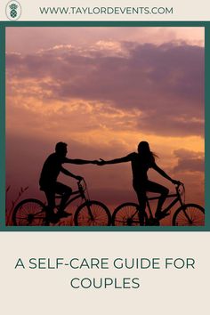 two people on bikes with the text a self - care guide for couples