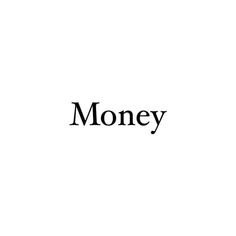 the word money written in black on a white background