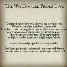 a poem written in an old book with the words'the way damaged people love '