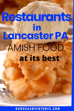 the words restaurant's in lancaster pa amish food at its best on a plate