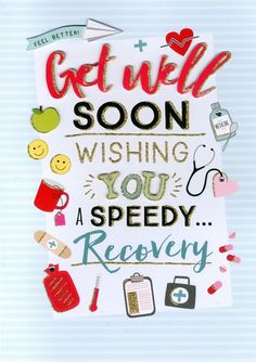 a card with the words get well soon wishing you're a speedy recovery on it