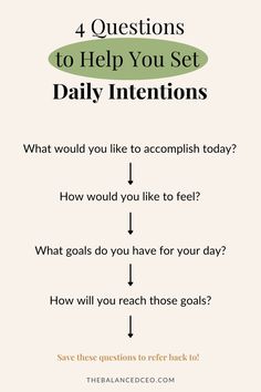 Having daily intentions comes with more gratitude, more presence, and more peace. These questions will help you set intentions for the day. Setting Daily Intentions, Intentions For The Day Ideas, Setting Intentions For The Day, How To Set Intentions, Daily Intentions List, Intensions Ideas, Daily Intentions Journal, Set Intentions For The Day