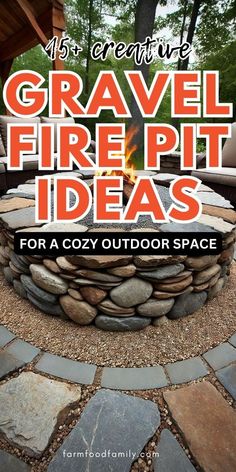 an outdoor fire pit with text overlay that reads, 4 creative gravel fire pit ideas for a cozy outdoor space