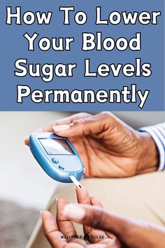 Discover effective strategies to lower your blood sugar levels permanently. Explore expert tips, dietary advice, and lifestyle changes for lasting health improvements. Cholesterol Recipes, Sage Tea, Low Cholesterol Recipes, Food Health Benefits, Low Cholesterol