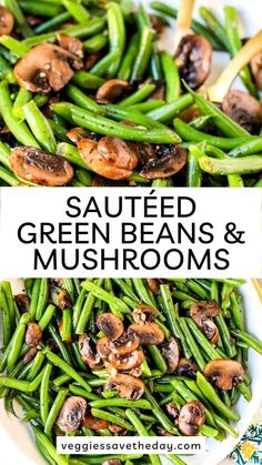 sauteed green beans and mushrooms on a white plate with the title above it