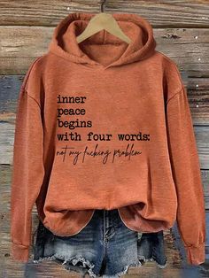 Inner Peace Begins With Four Words Not My Fucking Problem Hoodie | lilicloth Trending Hoodies, Sarcastic Clothing, Cute Shirt Designs, Christmas Gingerbread, Diy Shirt, T Shirts With Sayings, Picture Size, Shirts With Sayings, Gingerbread Man