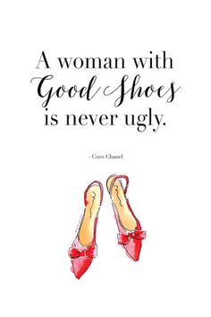 a woman with good shoes is never ugly quote by coco chanel on white background