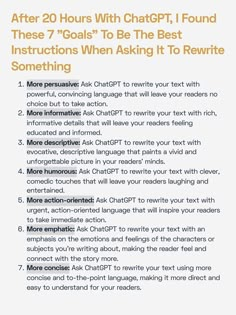 an info sheet with the text after 20 hours with chattp i found these 7 goals to be the best instructions when asking it to rewrite something