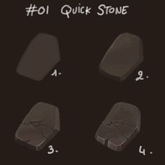 four rocks are shown with the words'foi quick stone'written below them