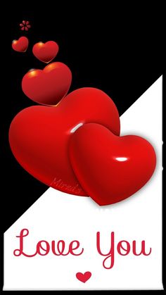 two red hearts on a black and white background with the words love you above them