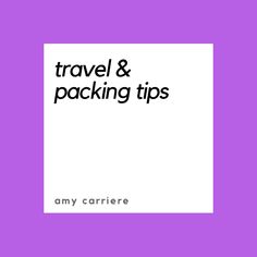 a purple background with the words travel and packing tips in black on top of it