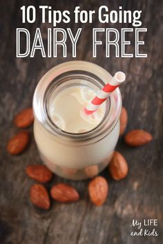 almond milk in a mason jar with text overlay reading 10 tips for going dairy free