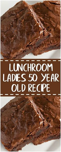 two brownies with chocolate icing on them and the words lunchroom ladies 50 year old recipe