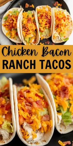 chicken bacon ranch tacos on a black plate with text overlay that reads chicken bacon ranch tacos