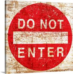 a red and white sign that says do not enter