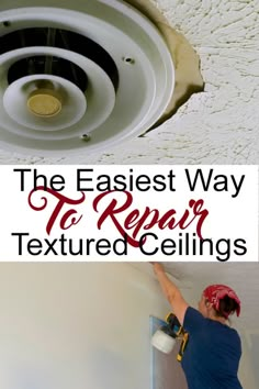 the easy way to repair textured ceilings is by using paint rollers and a ceiling fan