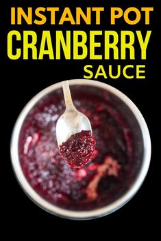 a spoon full of cranberry sauce with the words instant pot cranberry sauce