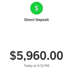 the direct deposit is $ 5, 690 00 today at 4 12 p m