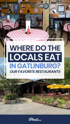 there is a sign that says where do the locals eat in gatlinburg?