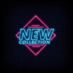 the neon new collection logo on a brick wall