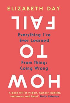 the cover of elizabeth day's book five i've ever learned oil from things going wrong