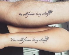 two people with tattoos on their arms saying you will forever be my always and you will forever be my always