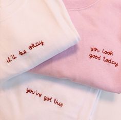 three t - shirts that say it'll be okay, you've got this