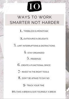 a white sheet with the words 10 ways to work smarter and not harder on it