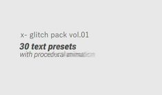 the text reads x - glitch pack vol 01, 30 text presets with