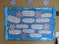 a bulletin board with snowflakes on it and instructions for how to get on santa's nice list