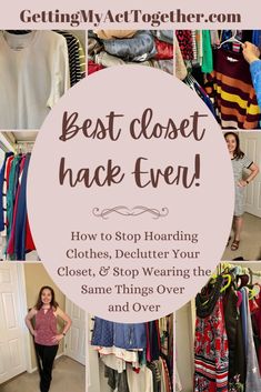 the best closet hack ever how to stop hoarding clothes, declutter your closet, and stop wearing the same things over and over