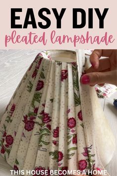 the instructions for how to make an easy diy pleated lampshade with fabric