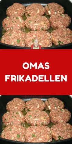 two pans filled with hamburger patties and the words omas frikadellenn