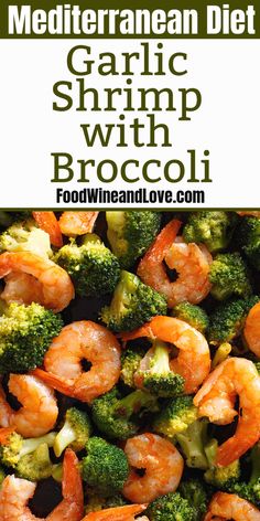 broccoli and shrimp with text overlay reading mediterraneanan diet garlic shrimp with broccoli