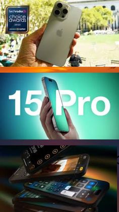 an advertisement for cell phones is shown in three different colors and sizes, with the words 15 pro below it