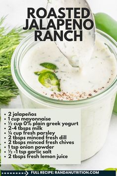 the recipe for roasted jalapeno ranch is in a jar with a spoon