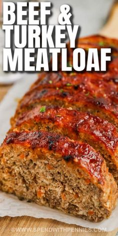 sliced meatloaf on a cutting board with the text beef and turkey meatloaf