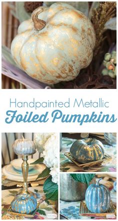 the cover of hand painted metallic foiled pumpkins, with pictures of them in blue and gold