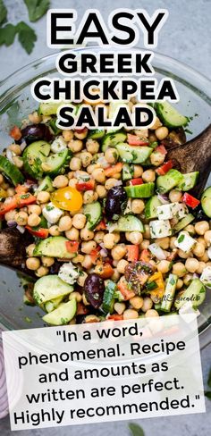 a bowl of salad with text overlay that reads easy greek chickpea salad - "In a word, phenomenal. Recipe and amounts as written are perfect. Highly recommended." Chickpea Salad Recipes Healthy, Classic Greek Salad, Mediterranean Salad Recipe, Salad Spinach, Mediterranean Recipes Healthy, Greek Chickpea Salad, Mediterranean Chickpea, Pea Salad Recipes, Mediterranean Diet Recipes Dinners