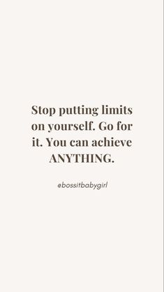 Limit Quotes, Quotes Empowering, Success Quote, Achievement Quotes, Quotes Success, Positive Self Affirmations, Go For It, Self Quotes, Reminder Quotes